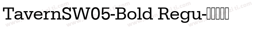 TavernSW05-Bold Regu字体转换